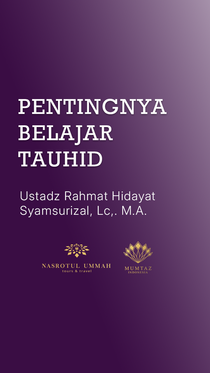 You are currently viewing Pentingnya Belajar Tauhid